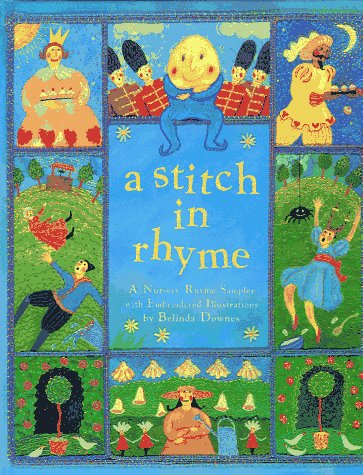 Beispielbild fr A Stitch in Rhyme : A Nursery Rhyme Sampler zum Verkauf von Better World Books: West