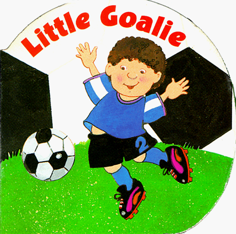 Little Goalie (Chunky Shape Books - Little All Stars) (9780679878063) by Mets, Marilyn