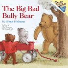 Beispielbild fr The Big Bad Bully Bear zum Verkauf von Better World Books