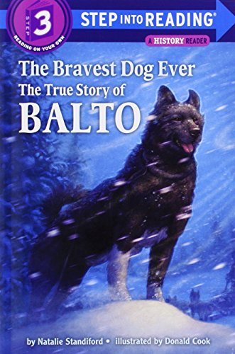 Beispielbild fr The Bravest Dog Ever: The True Story of Balto (Ste zum Verkauf von SecondSale