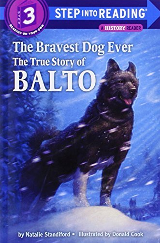 Stock image for The Bravest Dog Ever: The True Story of Balto (Ste for sale by SecondSale
