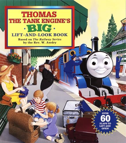 Stock image for THOMAS THE TANK ENGINE'S BIG LIFT-AND-LOOK FLAP BOOK (THOMAS & FRIENDS) OVER 60 FLAPS TO LIFT AND OPEN for sale by WONDERFUL BOOKS BY MAIL