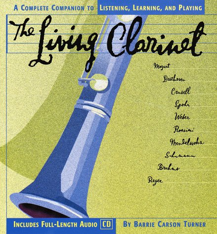 Stock image for The Living Clarinet (Cd Music Series , Vol 4) for sale by WorldofBooks