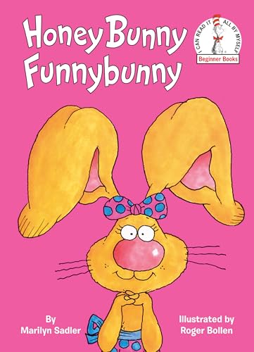 Honey Bunny Funnybunny: An Easter Book for Kids (Beginner Books(R)) (9780679881810) by Sadler, Marilyn
