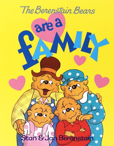 The Berenstain Bears Are a Family (First First Time Book) (9780679881858) by Stan Berenstain; Jan Berenstain