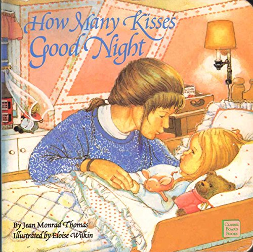 Stock image for How Many Kisses Good Night (Classic Board Books) for sale by Books of the Smoky Mountains
