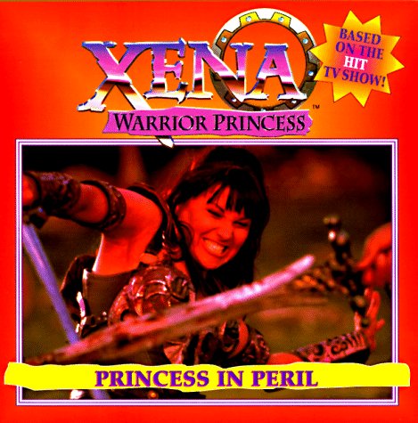 Beispielbild fr Xena Warrior Princess: Princess in Peril zum Verkauf von HPB Inc.