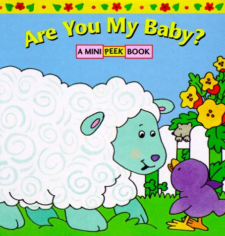 Stock image for Are You My Baby? (Mini Peek Book) for sale by Orphans Treasure Box