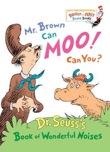 Stock image for Mr. Brown Can Moo, Can You : Dr. Seuss's Book of Wonderful Noises (Bright and Early Board Books) for sale by Save With Sam