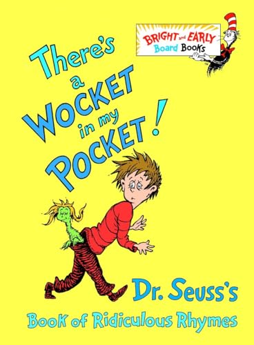 Imagen de archivo de There's A Wocket In My Pocket! Dr. Seuss's Book Of a la venta por Camp Popoki LLC dba Cozy Book Cellar