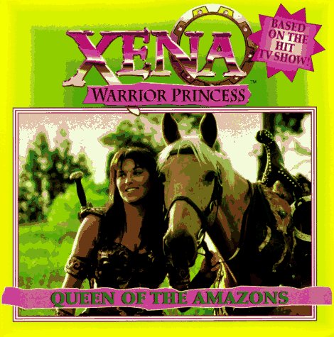 Imagen de archivo de Xena Warrior Princess: Queen of the Amazons (Pictureback(R)) a la venta por The Book Spot
