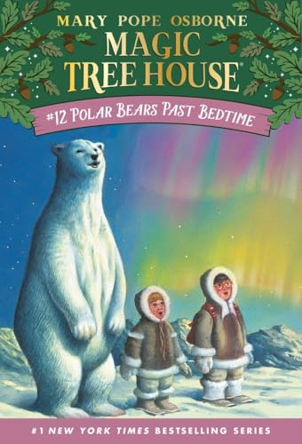 Polar Bears Past Bedtime 12 Magic Tree House