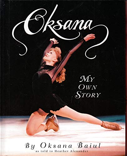 Beispielbild fr Oksana : My Own Story zum Verkauf von Better World Books