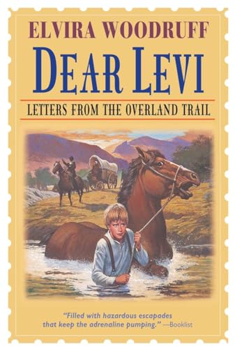 Stock image for Dear Levi: Letters from the Overland Trail (Dear Levi Series) for sale by SecondSale
