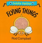 Beispielbild fr Flying Things (Random House Cuddle Feelies) zum Verkauf von Wonder Book