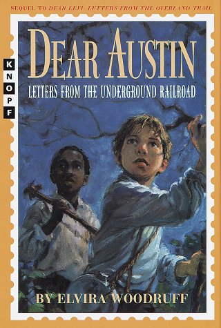 Stock image for Dear Austin: Letters from the Underground Railroad for sale by Red's Corner LLC