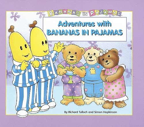 Imagen de archivo de Adventures with Bananas in Pajamas a la venta por Better World Books