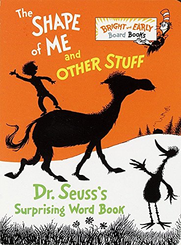 Imagen de archivo de The Shape of Me and Other Stuff: Dr. Seuss's Surprising Word Book a la venta por BooksRun