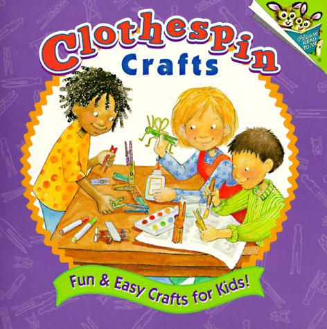 Clothespin Crafts (Pictureback(R)) (9780679886457) by Holtschlag, Margaret