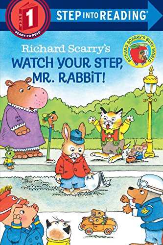 Imagen de archivo de Richard Scarry's Watch Your Step, Mr. Rabbit! (Step-Into-Reading, Step 1) a la venta por SecondSale