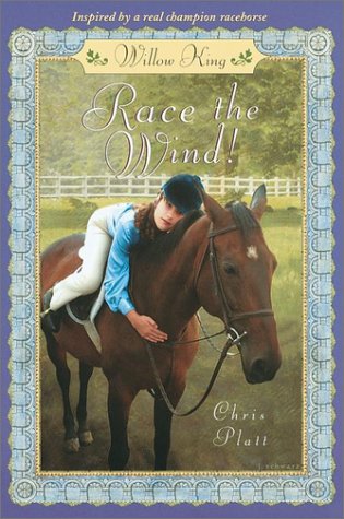 Willow King: Race the Wind (Random House Riders) (9780679886587) by Platt, Chris