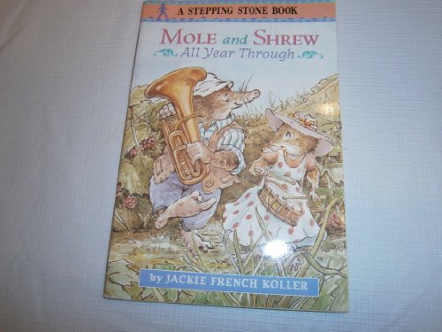 9780679886662: Mole and Shrew All Year Through: 2 (A stepping stone book)