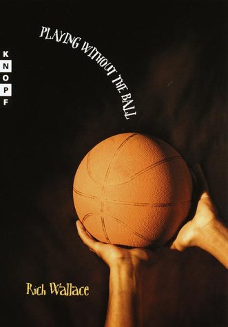 Imagen de archivo de Playing Without the Ball. A Novel in Four Quarters a la venta por Valley Books