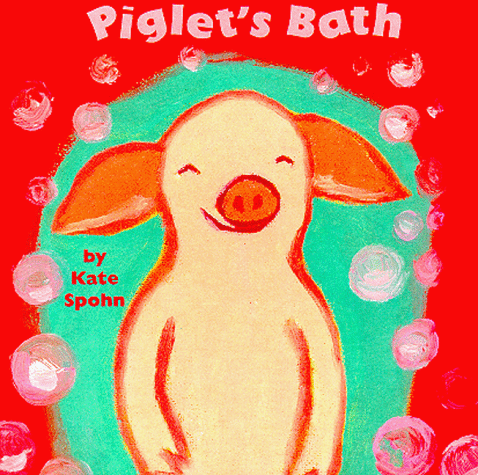 Beispielbild fr Piglet's Bath (Kate Spohn Board Books) zum Verkauf von Half Price Books Inc.