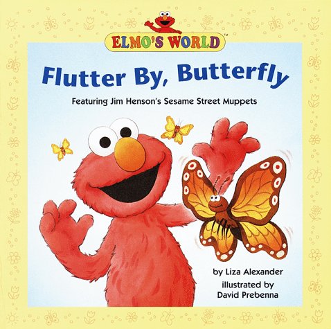 9780679887003: Flutter By, Butterfly (Elmo's World, #2)