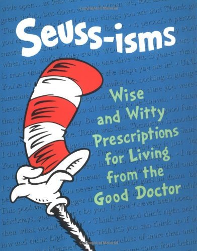 9780679887409: Seuss-isms: Wise and Witty Prescriptions for Living from the Good Doctor (Life Favors(TM)) by Dr. Seuss (1997-03-11)