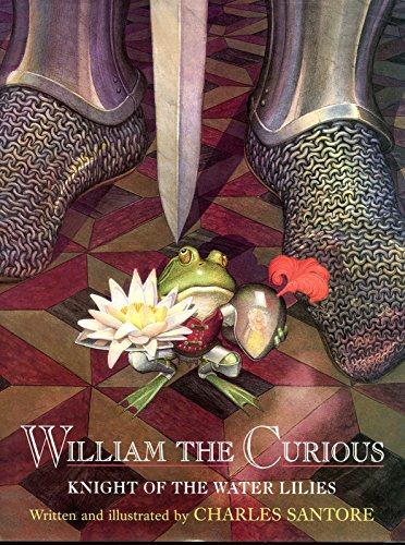 Beispielbild fr William the Curious : Knight of the Water Lilies zum Verkauf von Better World Books