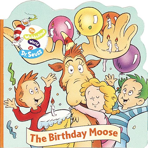 The Birthday Moose (Wubbulous Chunky Shape Books) (9780679887492) by Thompson, Dana