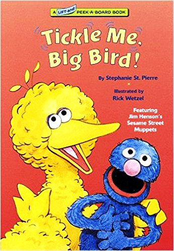 Tickle Me, Big Bird! (Lift-and-Peek-a-Brd Books(TM)) (9780679887980) by Wetzel, Rick