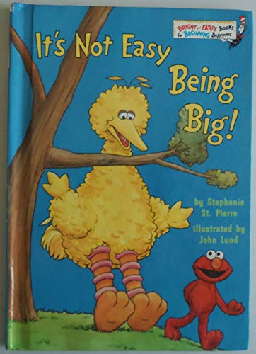 Imagen de archivo de It's Not Easy Being Big! (Bright & Early Books(R)) a la venta por SecondSale