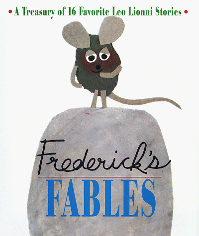 9780679888260: Frederick's Fables: A Treasury of 16 Favorite Leo Lionni Stries