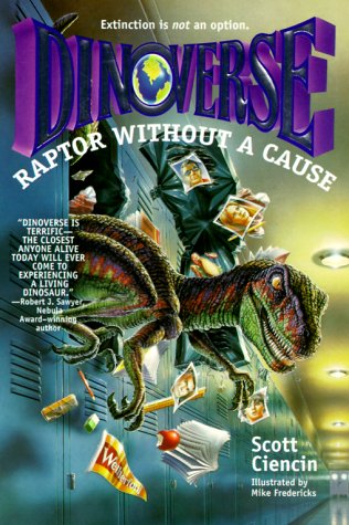 Imagen de archivo de Raptor Without a Cause (Dinoverse(TM)) a la venta por HPB Inc.