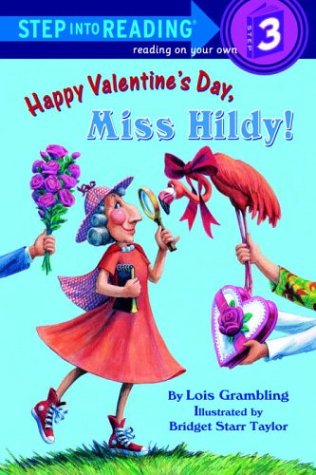 Stock image for Happy Valentine's Day, Miss Hildy! (Step-Into-Reading, Step 3) for sale by The Book Beast