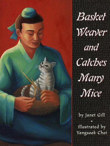 Stock image for Basket Weaver and Catches Many Mice for sale by Blue Skye Books