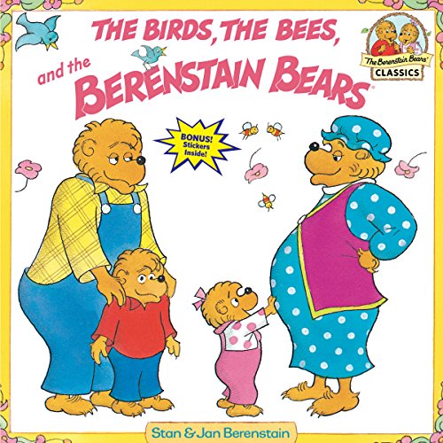Beispielbild fr The Birds, the Bees, and the Berenstain Bears zum Verkauf von SecondSale