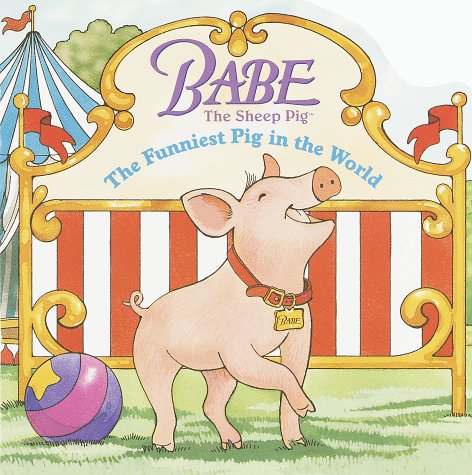 Stock image for The Funniest Pig in the World (Babe: The Sheep Pig / Pictureback) for sale by Once Upon A Time Books