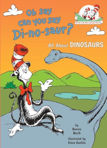 Beispielbild fr Oh Say Can You Say Di-no-saur?: All About Dinosaurs (Cat in the Hat's Learning Library) zum Verkauf von Orion Tech