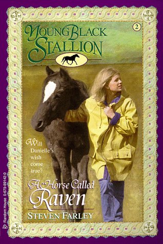 Imagen de archivo de A Horse Called Raven (Young Black Stallion #2) a la venta por Wonder Book