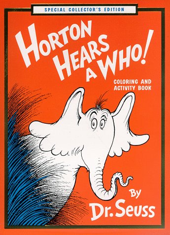 Imagen de archivo de Horton Hears a Who! Coloring and Activity Book: (Must be ordered in carton quantity) a la venta por Blue Vase Books