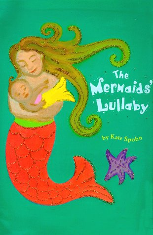 Beispielbild fr The Mermaids' Lullaby zum Verkauf von Wonder Book