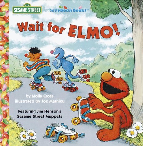 9780679891901: Wait for Elmo! (Jellybean Books)