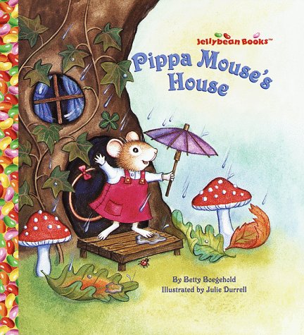 9780679891918: Pippa Mouse's House (Jellybean Books(R))