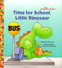 9780679892113: Time for School, Little Dinosaur (Jellybean Books)