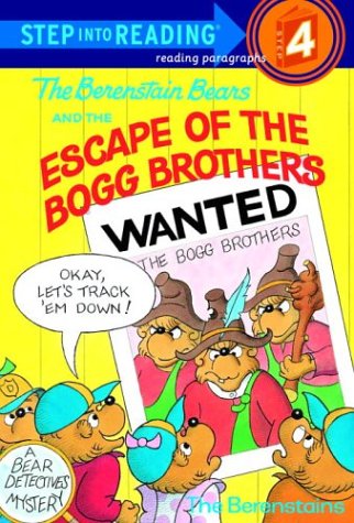 Stock image for The Berenstain Bears and the Escape of the Bogg Brothers (Step-Into-Reading, Step 4) for sale by Front Cover Books