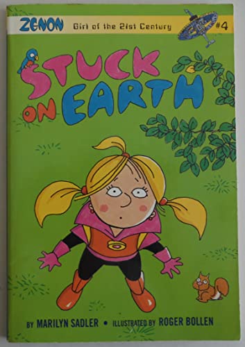 Beispielbild fr Stuck on Earth (Zenon: Girl of the 21st Century, No. 4) zum Verkauf von SecondSale