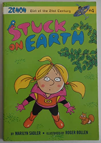 Stock image for Stuck on Earth (Zenon: Girl of the 21st Century, No. 4) for sale by SecondSale